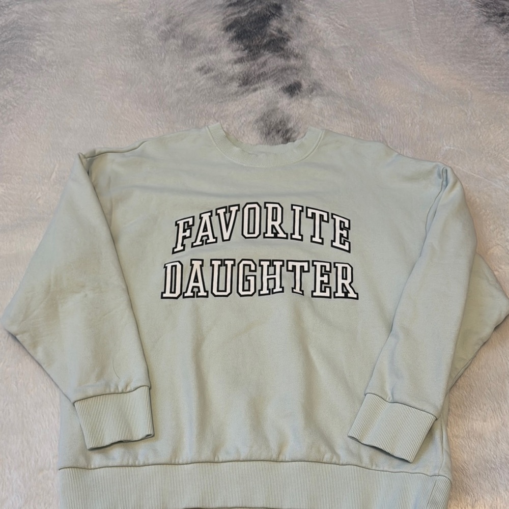 Favorite Daughter Sweatshirt